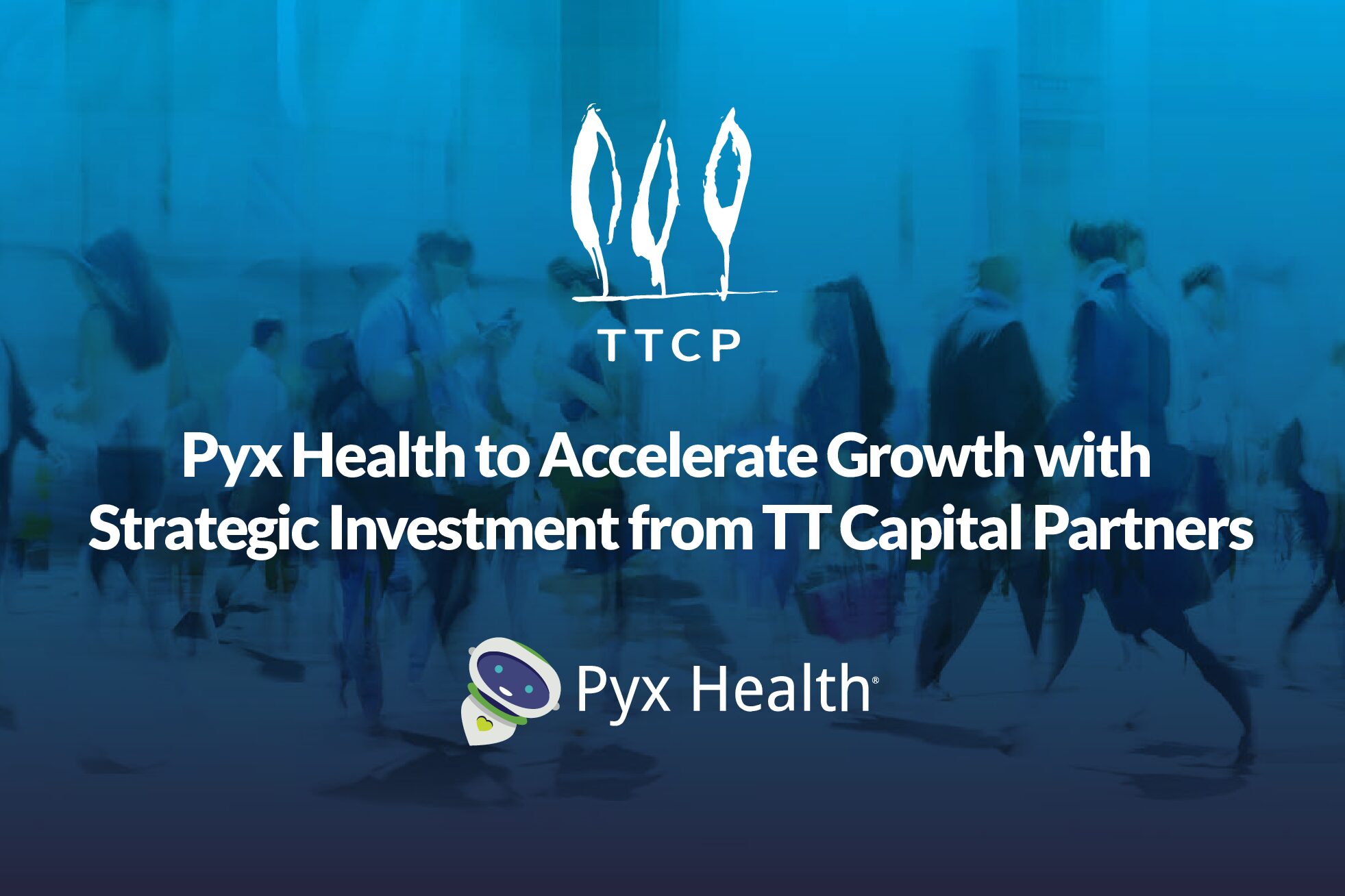 Pyx Health to Accelerate Growth with Strategic Investment from TT Capital Partners